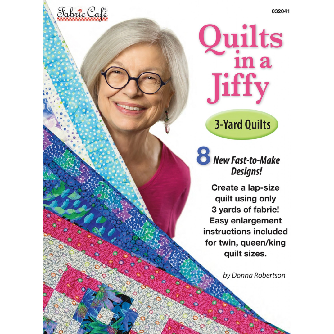 Fabric Cafe ~ Quilts in a Jiffy 3-Yard Quilts