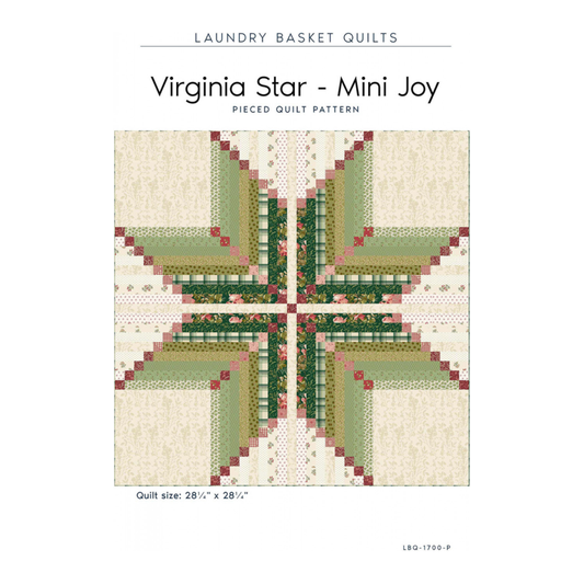 Laundry Basket Quilts ~ Virginia Star - Mini Joy Quilt Pattern