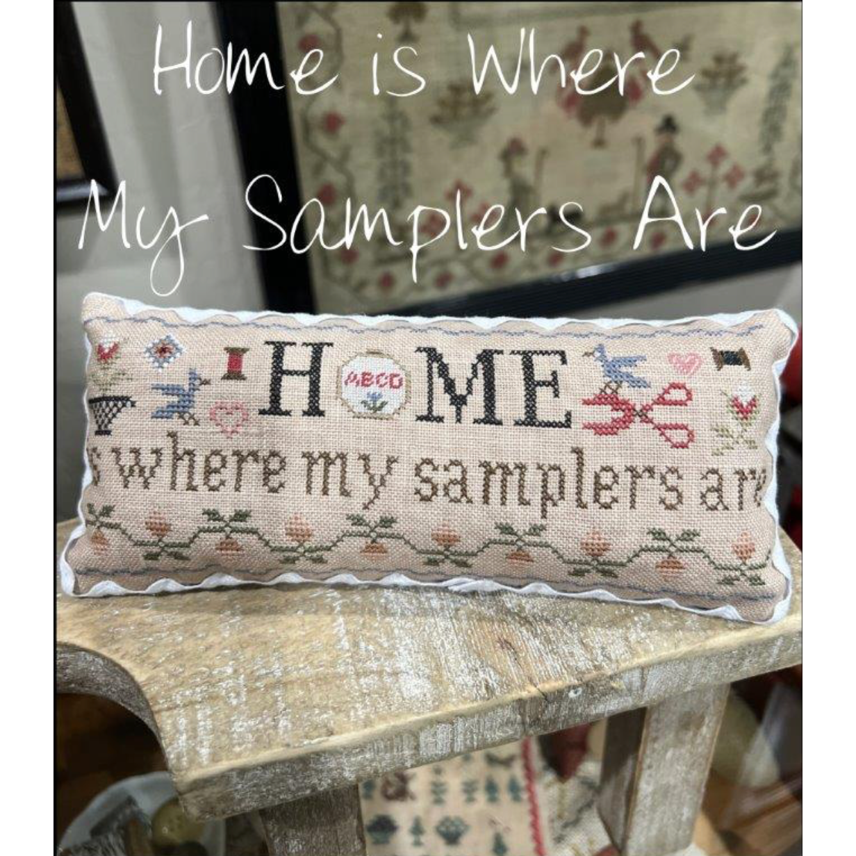 The Scarlett House | Home is Where My Samplers Are