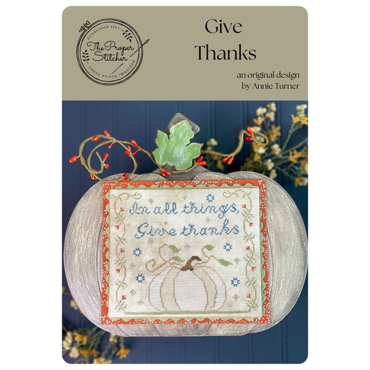 The Proper Stitcher | Give Thanks