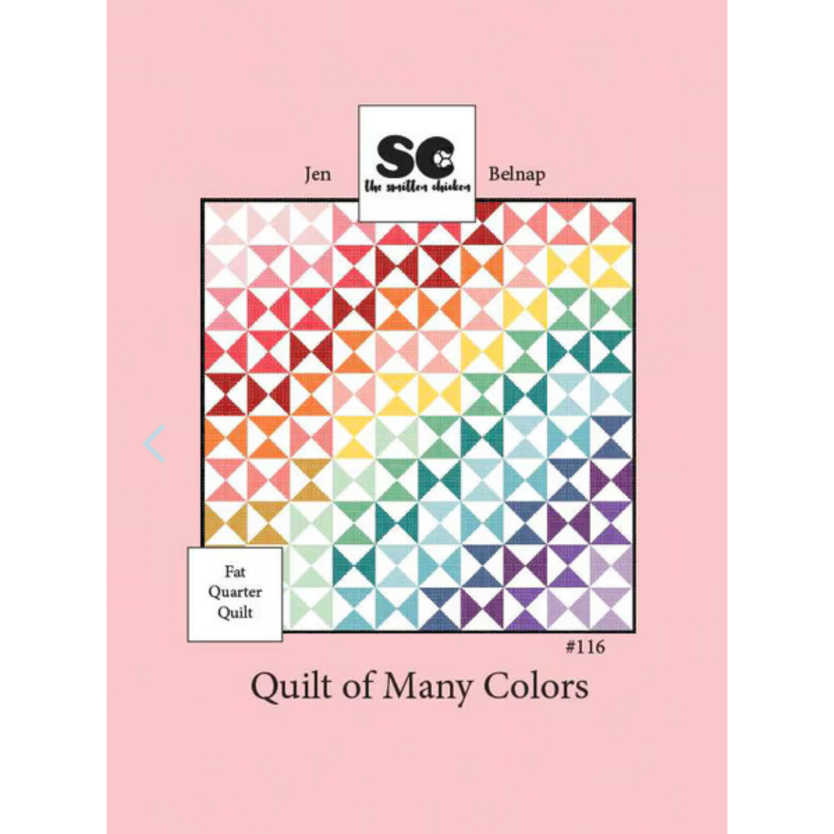 Jen Belnap ~ Quilt of Many Colors Quilt Pattern