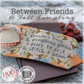 Summer House Stitche Workes & Hands on Design | Between Friends - A Fall Sampling