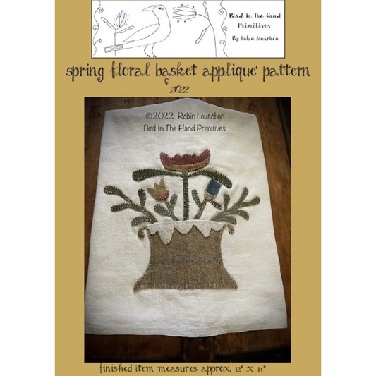 Bird In The Hand Primitives | Spring Floral Basket Wool Applique Pattern