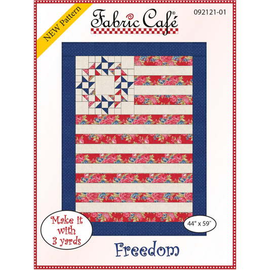 Fabric Cafe ~ Freedom Quilt Pattern