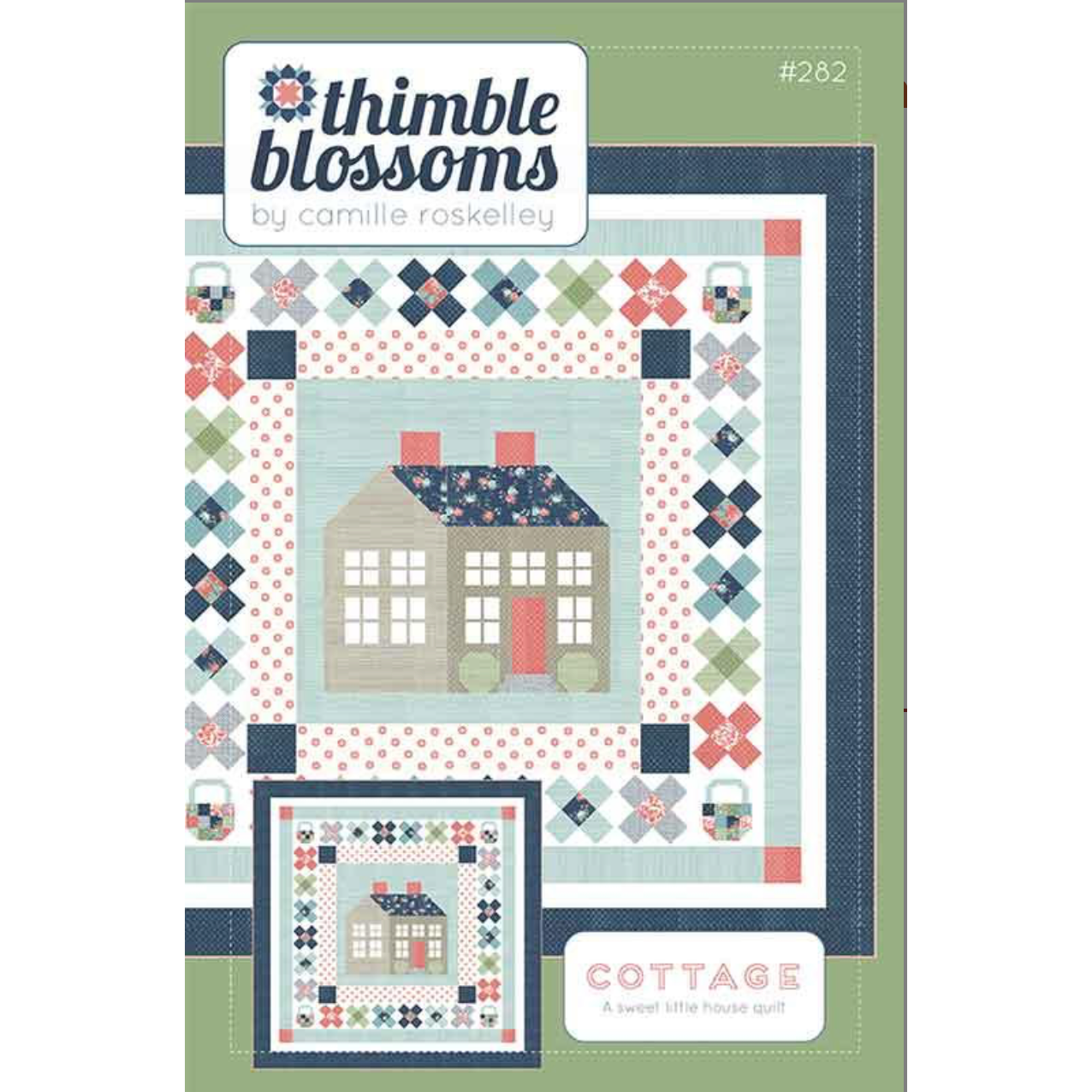 Thimble Blossoms ~ Cottage Quilt Pattern