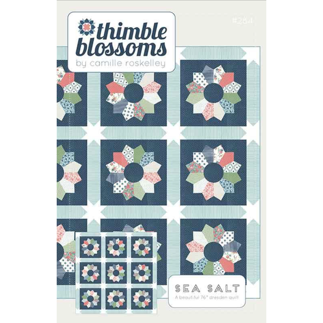 Thimble Blossoms ~ Sea Salt Quilt Pattern