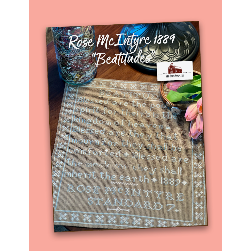 Red Barn Samplers | Rose McIntyre 1889 - Beatitudes MARKET 2025