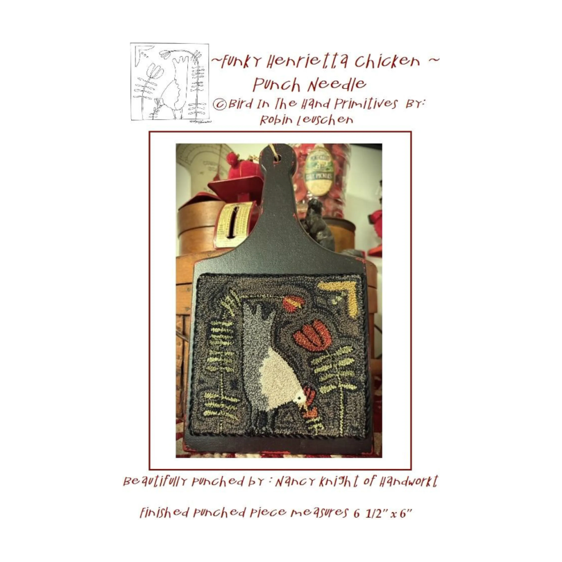 Bird In The Hand Primitives | Funky Henrietta Chicken Punch Needle Pattern