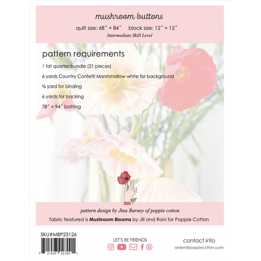 Poppie cotton ~ MBP23126 Mushroom Buttons Quilt Pattern