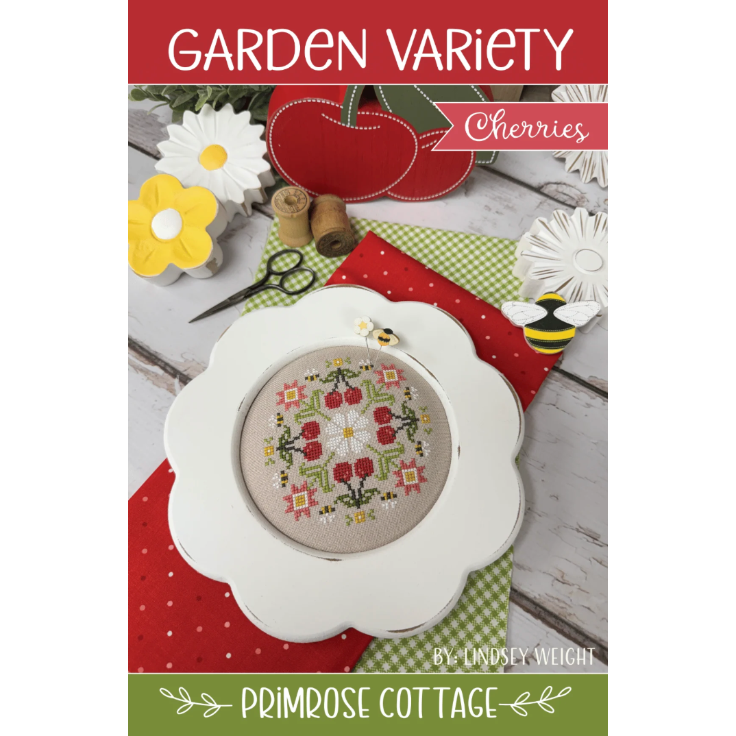 Primrose Cottage  | Garden Variety - Cherries