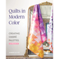 Amber Elliot ~ Quilts in Modern Color Book