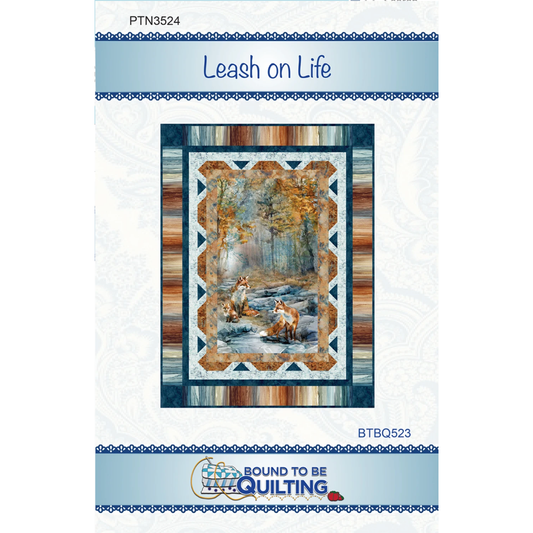 Bound to be Quilting ~ Leash on Life Quilt Kit