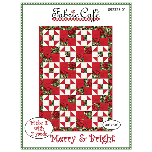 Fabric Cafe ~ Merry & Bright Quilt Pattern