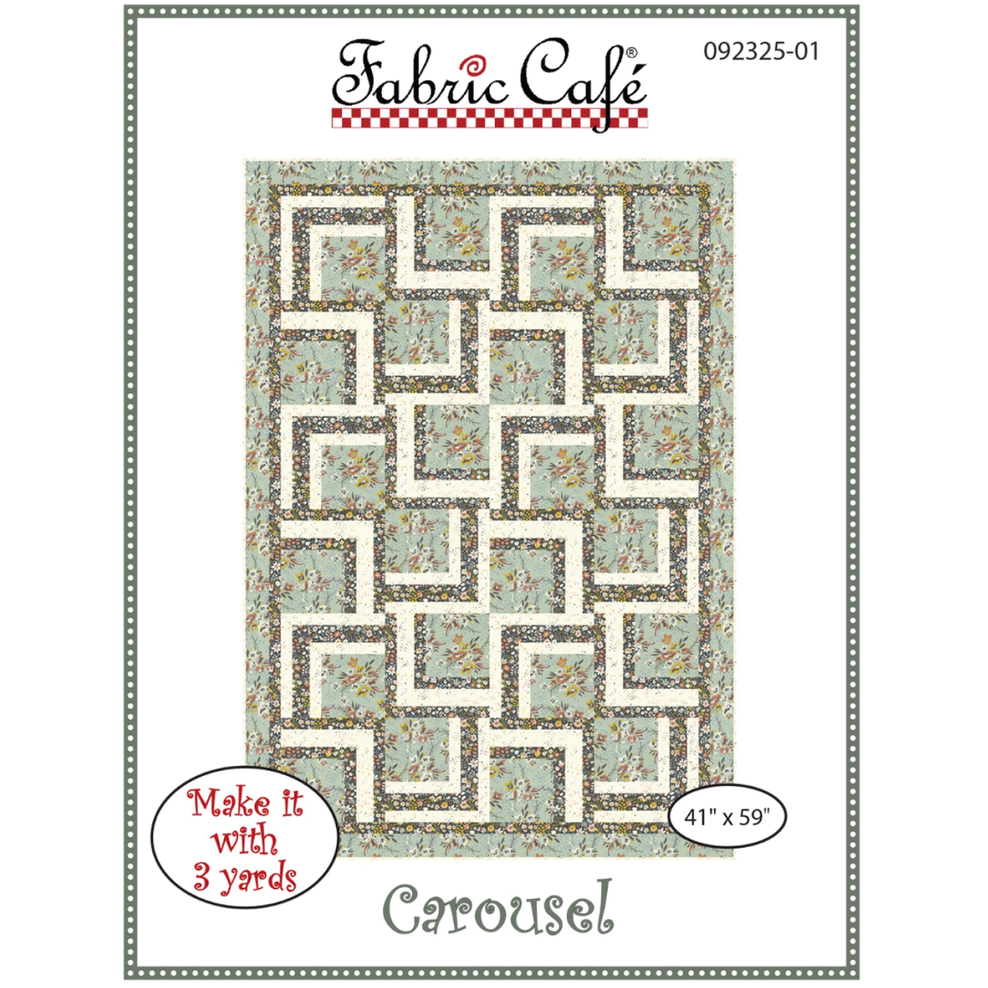 Fabric Cafe ~ Carousel Quilt Pattern