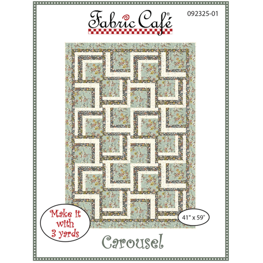 Fabric Cafe ~ Carousel Quilt Pattern