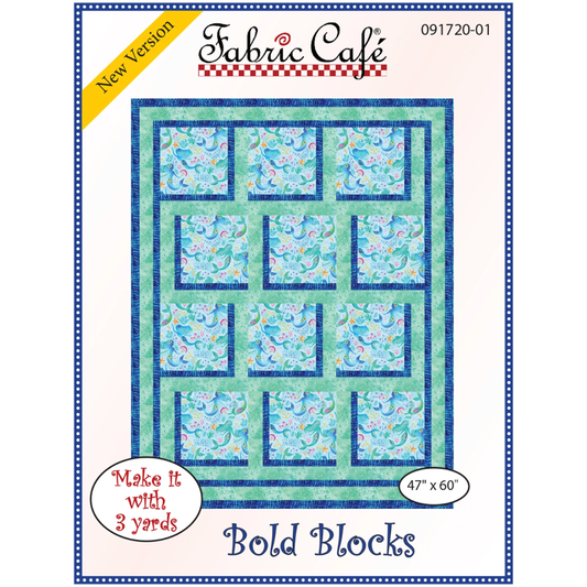 Fabric Cafe ~ Bold Blocks Quilt Pattern