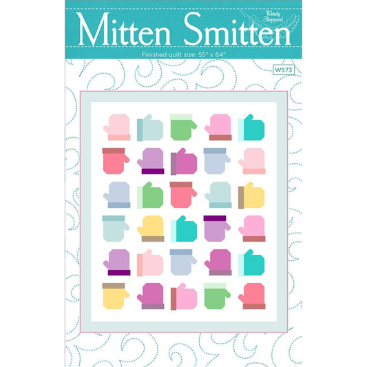 Wendy Sheppard ~ Mitten Smitten Quilt Pattern
