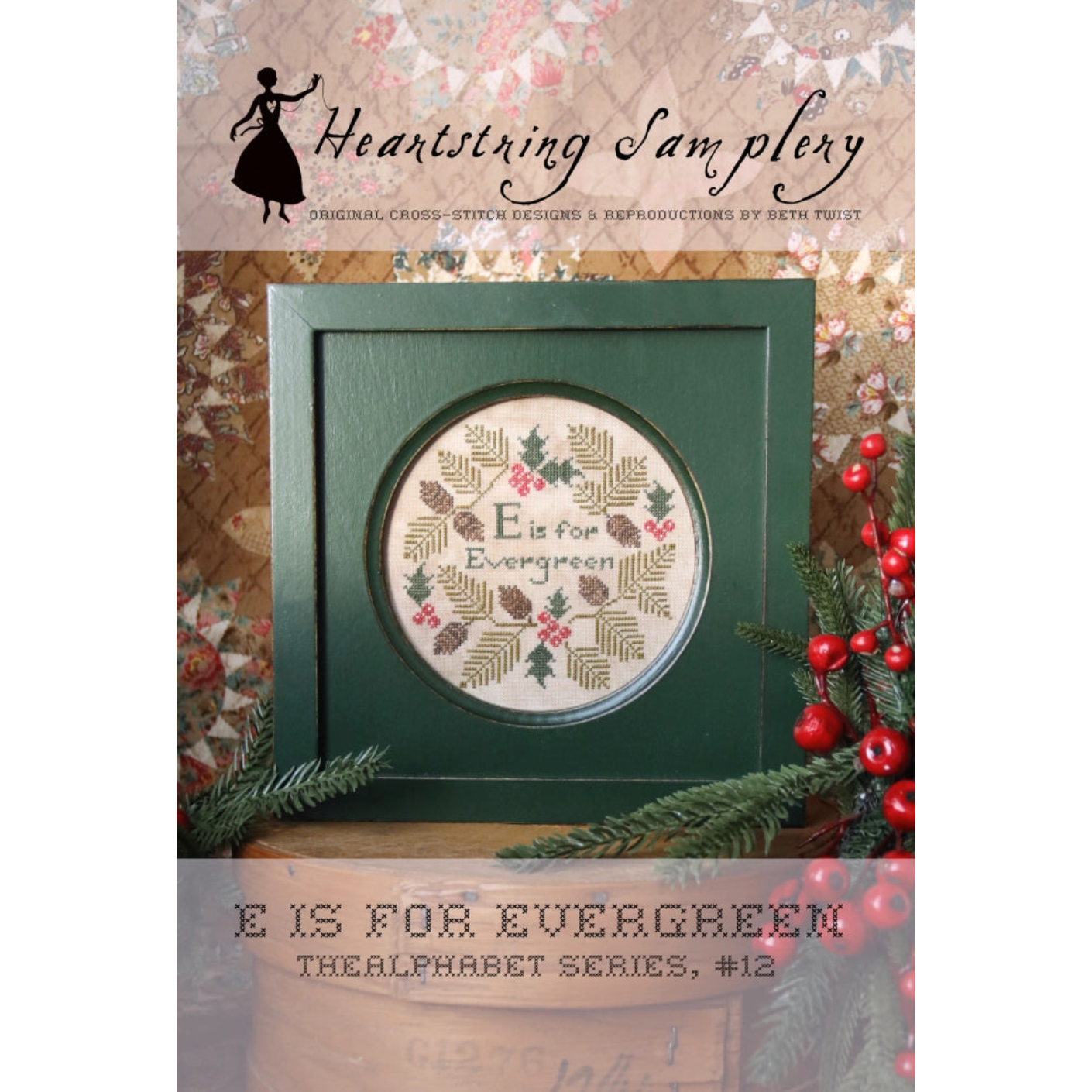 Heartstring Samplery | E is for Evergreen
