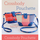 Zakka Workshop | Crossbody Pouchette Kit