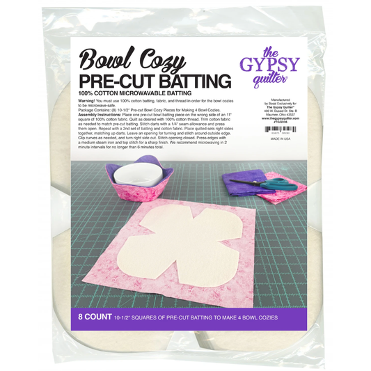 The Gypsy Quilter ~ Bowl Cozy Pre-Cut Batting