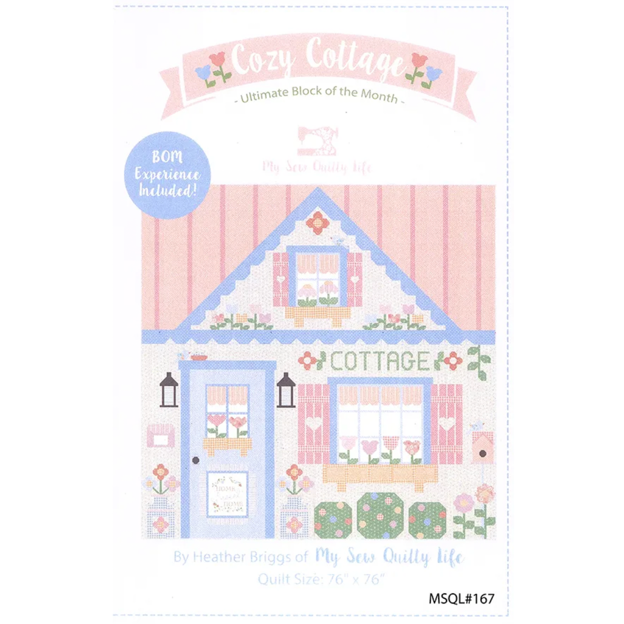 My Sew Quilty Life ~ Cozy Cottage BOM Quilt Pattern