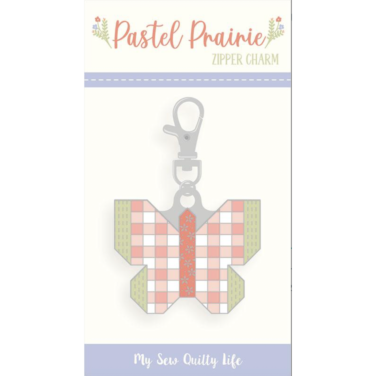 My Sew Quilty Life ~ Pastel Prairie Butterfly Zipper Pull