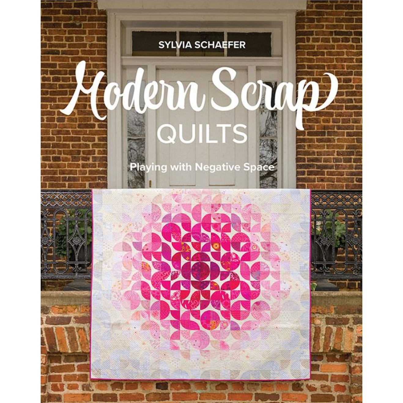 Sylvia Schaefer ~ Modern Scrap Quilts