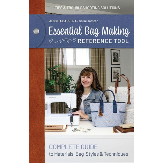 Jessica Barrera - Sallie Tomato ~ Essential Bag Making Reference