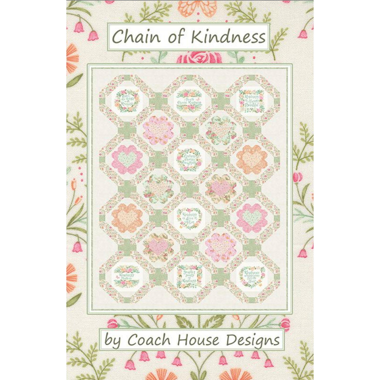 Coach House Designs ~ Chain of Kindess Quilt Pattern