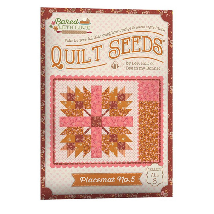 Lori Holt  Baked with Love Quilt Seeds™ Pattern ~ Placemat No. 5