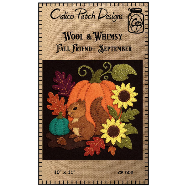 Calico Patch Designs ~ Wool & Whimsy ~ Fall Friend September Wall Hanging Pattern