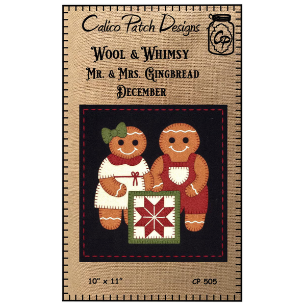 Calico Patch Designs ~ Wool & Whimsy ~ Mr. & Mrs. Gingerbread December Wall Hanging Pattern