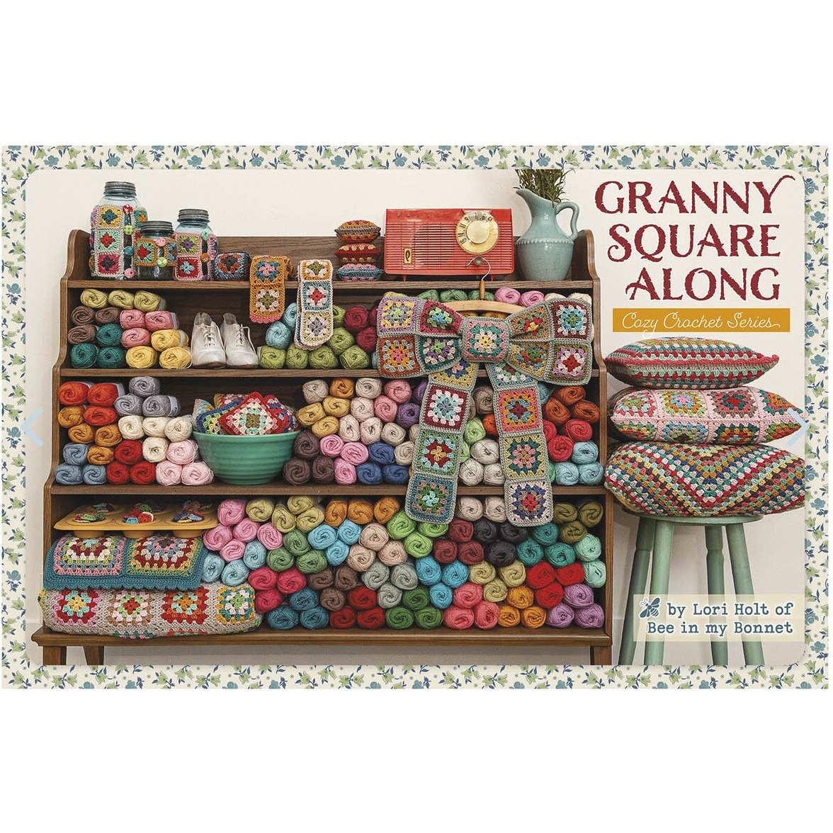 Lori Holt ~ Granny Square Along Crochet Book
