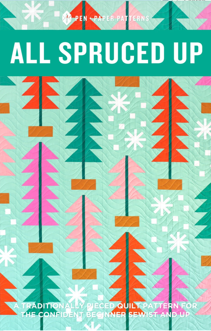 Pen + Paper Patterns | All Spruced Up Quilt Pattern