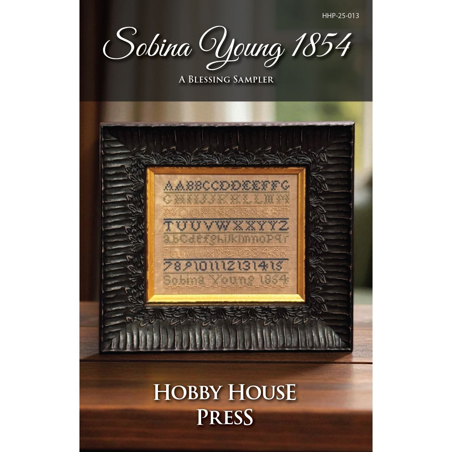 Hobby House Press | Sobina Young 1854 A Blessing Sampler