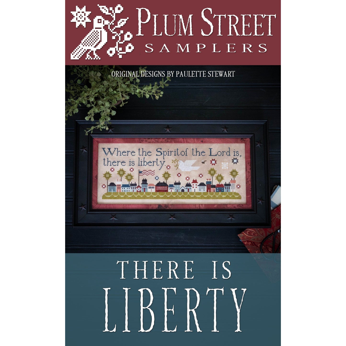 Plum Street Samplers | There Is Liberty COMING SOON!