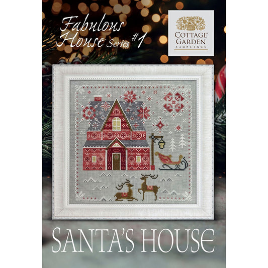 Cottage Garden Samplings | Fabulous House Series ~ Santa's House Pattern 1