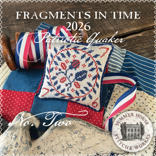 Summer House Stitche Works | 2026 Fragments in Time Part 2 MARKET 2026