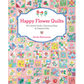 Happy Flower Quilts Pattern Book by Atsuko Matsuyama