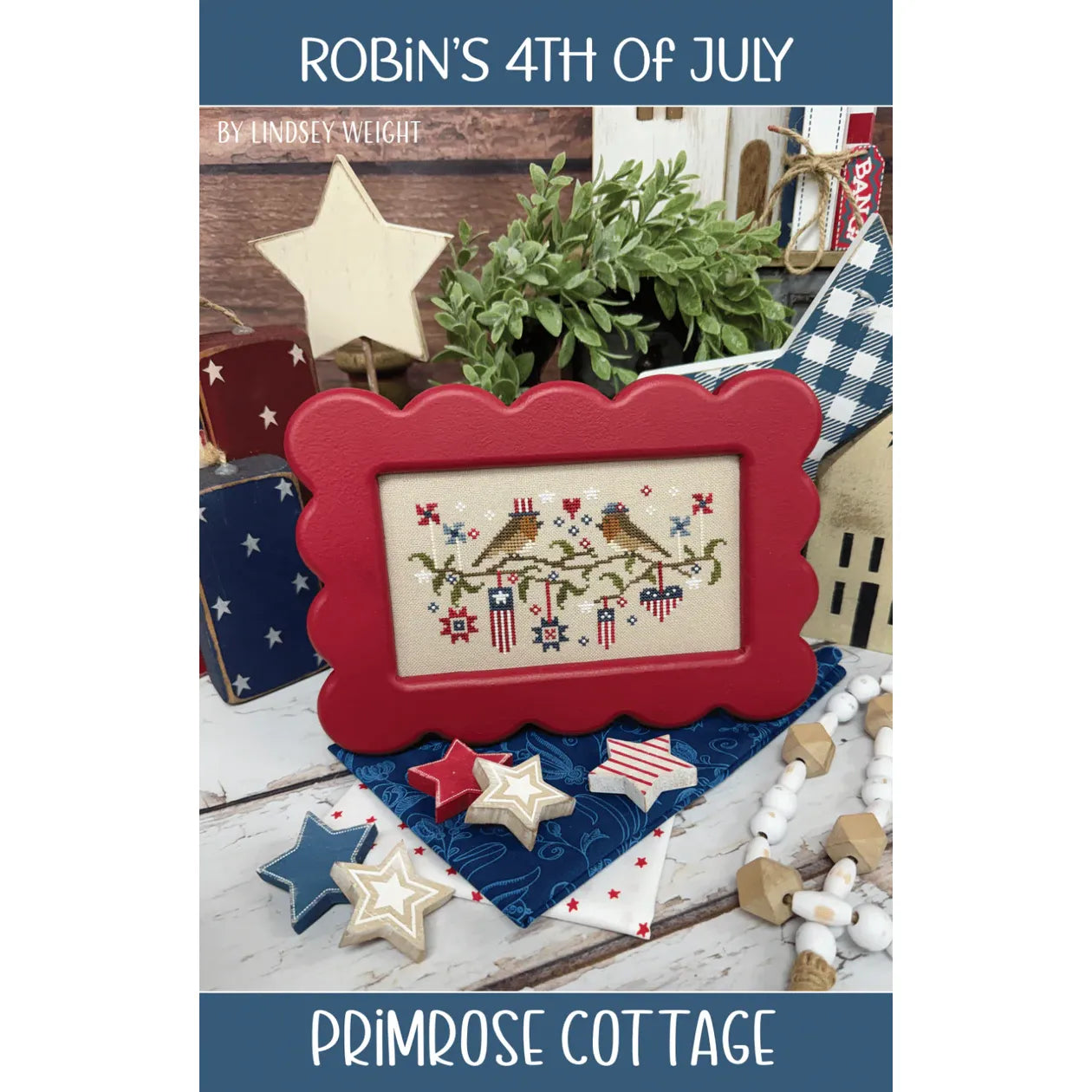 Primrose Cottage | Robin's 4th of July