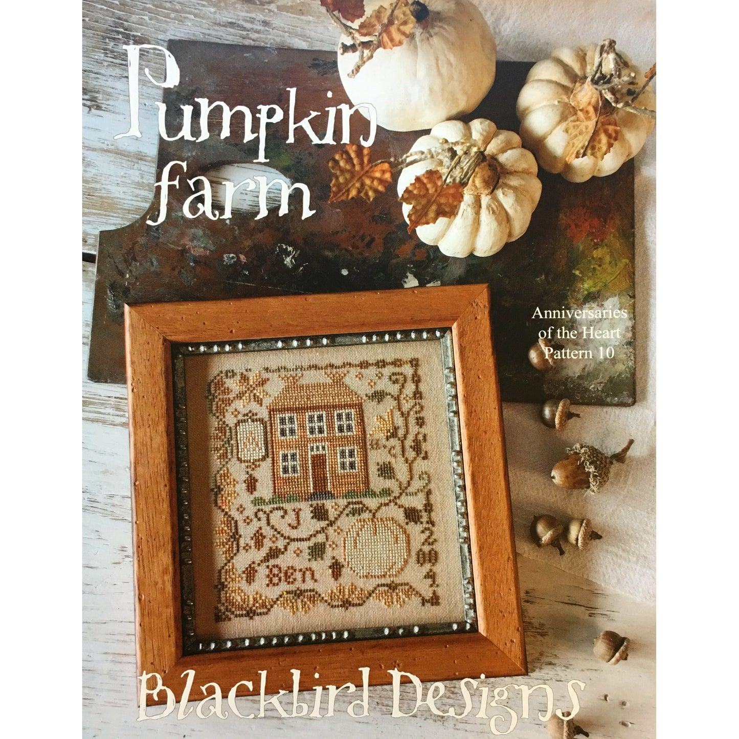 Blackbird Designs ~ Anniversaries of the Heart Pattern 10 - Pumpkin Farm