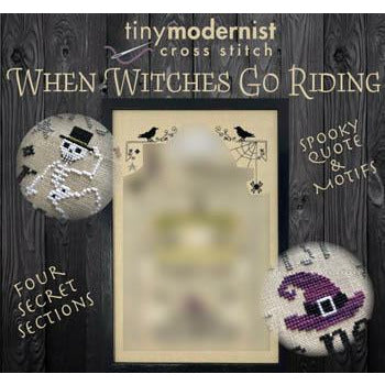 Tiny Modernist ~ When Witches Go Riding Pattern Part 1