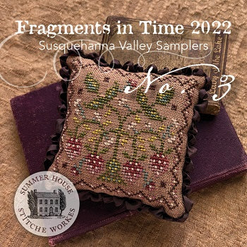 Summer House Stitche Workes ~ Fragments in Time 2022 #3