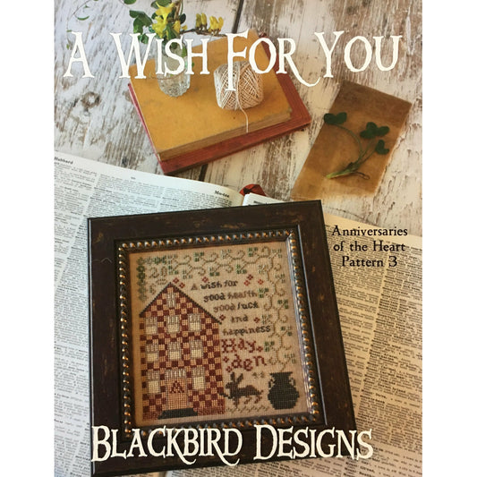 Blackbird Designs | Anniversaries of the Heart Pattern 3 - A Wish For You