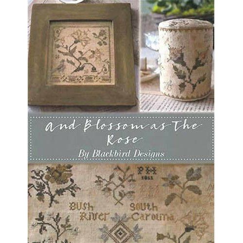 Blackbird Designs ~ And Blossom as The Rose Pattern Book
