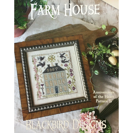 Blackbird Designs ~ Anniversaries of the Heart Pattern 5 - Farm House