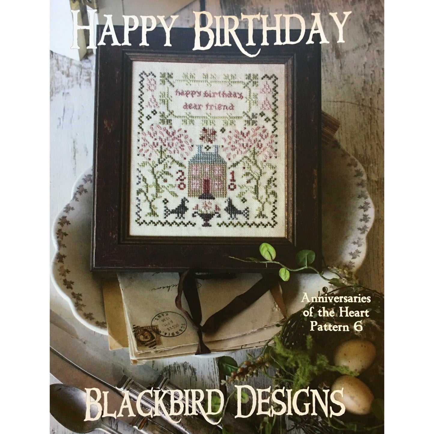 Blackbird Designs ~ Anniversaries of the Heart Pattern 6 - Happy Birthday