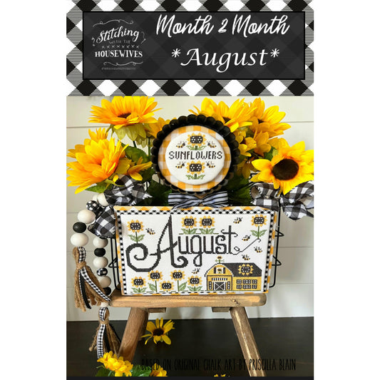 Stitching with the Housewives ~ Month 2 Month August Pattern