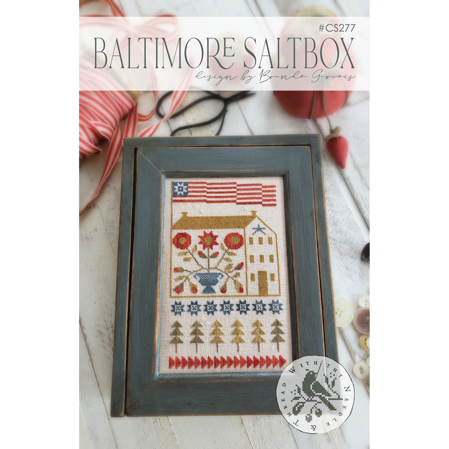 With Thy Needle & Thread ~ Baltimore Saltbox Pattern
