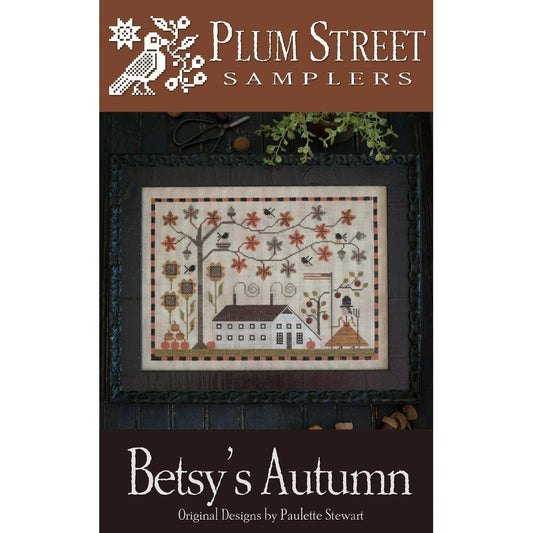 Plum Street Samplers ~ Betsy's Autumn Pattern